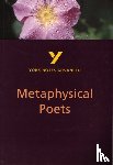 King, Pamela - Metaphysical Poets (York Notes Advanced) English Literature Study Guide - for 2026, 2027 exams