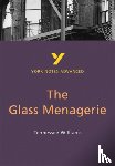 Williams, Tennessee, Warren, Rebecca - The Glass Menagerie (York Notes Advanced) English Literature Study Guide - for 2026, 2027 exams