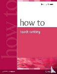 Harmer, Jeremy - How to Teach Writing