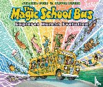 Cole, Joanna - The Magic School Bus Explores Human Evolution