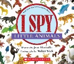 Marzollo, Jean - I Spy Little Animals: A Book of Picture Riddles