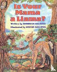 Guarino, Deborah - Is Your Mama a Llama?