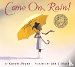 Hesse, Karen - Come On, Rain!