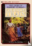 Sterling, Dorothy - Freedom Train: The Story of Harriet Tubman