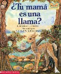 Guarino, Deborah - ¿Tu Mamá Es Una Llama? (Is Your Mama a Llama?)