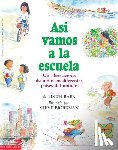 Baer, Edith - Así Vamos a la Escuela (This Is the Way We Go to School)
