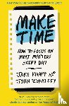 Knapp, Jake, Zeratsky, John - Make Time
