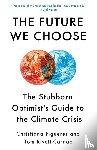 Figueres, Christiana, Rivett-Carnac, Tom - Future We Choose
