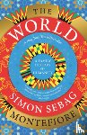 Montefiore, Simon Sebag - The World: A Family History of Humanity