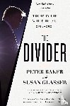 Baker, Peter, Glasser, Susan - The Divider