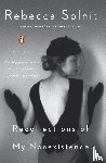 Solnit, Rebecca - Recollections of My Nonexistence