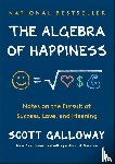 Scott Galloway - The Algebra of Happiness
