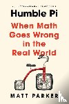 Parker, Matt - Parker, M: Humble Pi