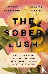 Ward, Amanda Eyre, Libaire, Jardine - The Sober Lush