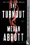 Abbott, Megan - The Turnout: A Read with Jenna Pick