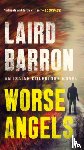 Barron, Laird - Worse Angels