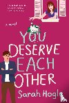 Sarah Hogle - You Deserve Each Other