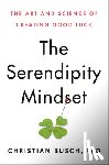 Busch, Christian - SERENDIPITY MINDSET