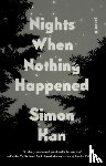 Han, Simon - Nights When Nothing Happened