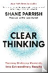 Parrish, Shane - Parrish, S: Clear Thinking