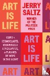 Saltz, Jerry - Art Is Life