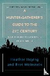 Heying, Heather, Weinstein, Bret - A Hunter-gatherer's Guide To The 21st Century