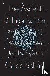 Scharf, Caleb - The Ascent Of Information