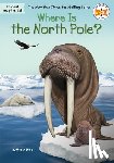 Stine, Megan, Who HQ - Where Is the North Pole?