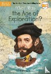 Daly, Catherine, Who HQ, Murray, Jake - What Was the Age of Exploration?