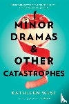 West, Kathleen - Minor Dramas & Other Catastrophes