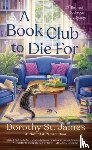 St. James, Dorothy - A Book Club to Die For