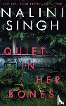 Singh, Nalini - Quiet in Her Bones