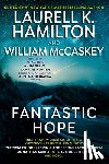Laurell K. Hamilton, Patricia Briggs, William McCaskey - Fantastic Hope