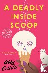 Collette, Abby - A Deadly Inside Scoop