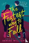 Williams, Denise - Fastest Way to Fall