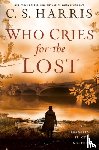 Harris, C.S. - Who Cries for the Lost