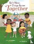 Gundersheimer (Mister G), Ben - We'll Make Things Better Together