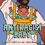 Kendi, Ibram X. - Antiracist Baby