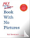 Novak, B. J. - My Book with No Pictures