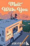 Dugan, Jennifer - Melt With You