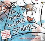 Bethany Barton - I'm Trying to Love Spiders