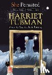 Pinkney, Andrea Davis, Clinton, Chelsea - She Persisted: Harriet Tubman