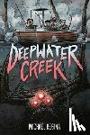 Regina, Michael - Deepwater Creek: A Graphic Novel