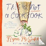 McGarry, Flynn, Dara, Adil - This Is Not a Cookbook
