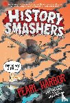 Messner, Kate - History Smashers: Pearl Harbor