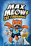 Gallagher, John - Max Meow: Cat Crusader Book 1