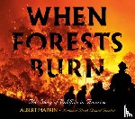 Marrin, Albert - When Forests Burn