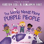 Bell, Kristen, Hart, Benjamin - The World Needs More Purple People