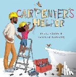 Rosen, Sybil, Garoche, Camille - Carpenter's Helper