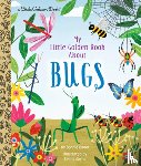 Bader, Bonnie, Jayne, Emma - My Little Golden Book About Bugs